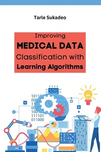 Abbildung von: Improving Medical Data Classification with Learning Algorithms - MEEM PUBLISHERS