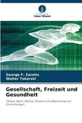 Cover: Gesellschaft, Freizeit und Gesundheit - Verlag Unser Wissen