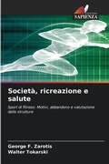 Cover: Societa, ricreazione e salute - Edizioni Sapienza