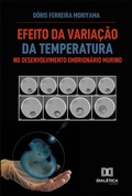 Bild: Efeito da varia&ccedil;&atilde;o da temperatura no desenvolvimento embrion&aacute;rio murino - Editora Dial&eacute;tica