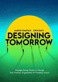 Abbildung von: Designing Tomorrow - BIS Publishers B.V.