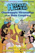 Cover: History Hunters 3: Chandragupta Vikramaditya and the Shaka Conspiracy - Hachette India Children's Books
