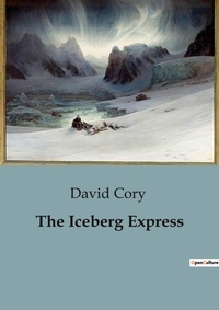 Enlarge image Cover: The Iceberg Express - Culturea