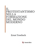 Cover: Il protestantismo nella formazione del mondo moderno - Passerino