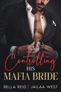 Cover: Controlling His Mafia Bride - Jailaa West