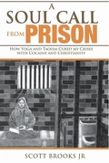 Cover: A Soul Call from Prison - Look Inside Personal Growth LLC