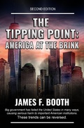 Cover: The Tipping Point: America at the Brink (James F. Booth) - James F. Booth