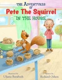 Abbildung von: The Adventures of Pete the Squirrel "In the House" - KATLANDIA PRODUCTIONS