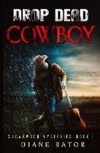 Enlarge image Cover: Drop Dead Cowboy - Bwl Publishing Inc.