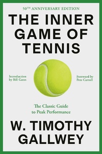 Abbildung von: The Inner Game of Tennis (50th Anniversary Edition) - Random House Inc