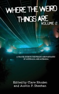 Cover: Where The Weird Things Are Volume 2 - Deadset Press