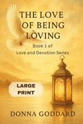Cover: The Love of Being Loving - Donna Goddard