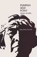 Cover: Pumpkin Seed Point - Swallow Press