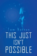 Cover: This Just Isn't Possible - Austin Macauley Publishers Ltd