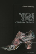 Bild: Nobility and the Making of Race in Eighteenth-Century Britain - Bloomsbury Academic