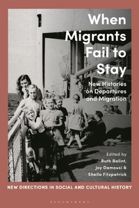 Enlarge image Cover: When Migrants Fail to Stay - Bloomsbury Academic
