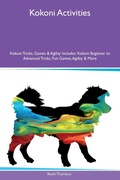 Cover: Kokoni Activities Kokoni Tricks, Games & Agility Includes - Desert Thrust Ltd