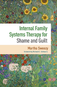 Abbildung von: Internal Family Systems Therapy for Shame and Guilt - The Guilford Press