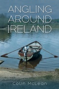 Cover: Angling Around Ireland - Austin Macauley Publishers Ltd