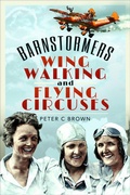 Bild: Barnstormers, Wing-Walking and Flying Circuses - Air World