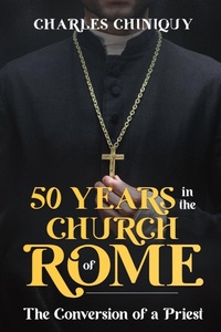 Enlarge image Cover: Fifty Years in the Church of Rome - Cedar Lake Classics