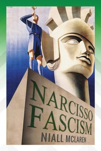 Abbildung von: Narcisso-Fascism - Modern History Press