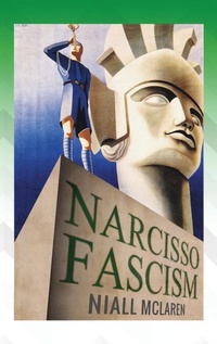 Abbildung von: Narcisso-Fascism - Modern History Press