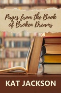 Cover: Pages from the Book of Broken Dreams - Bella Books