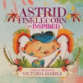 Cover: Astrid Finklecorn Gets Inspired - Young Dragons
