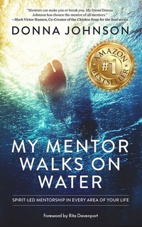 Abbildung von: My Mentor Walks on Water - Made for Success
