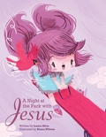 Cover: A Night at the Park with Jesus - WestBow Press