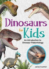 Enlarge image Cover: Dinosaurs for Kids - Adventure Publications, Incorporated