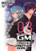 Cover: The Game Master Has Logged In to Another World: Volume 3 - J-Novel Club
