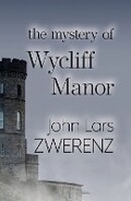 Cover: The Mystery of Wycliff Manor - Green Frog Publishing