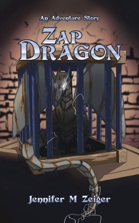Enlarge image Cover: Zap Dragon - Jennifer M Zeiger