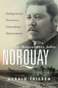 Cover: The Honourable John Norquay - University of Manitoba Press