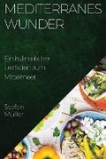 Cover: Mediterranes Wunder - Stefan Muller