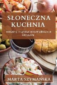 Abbildung von: Sloneczna Kuchnia - Marta Szymanska