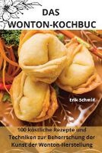 Abbildung von: Das Wontonkochbuch - Aurosory ltd