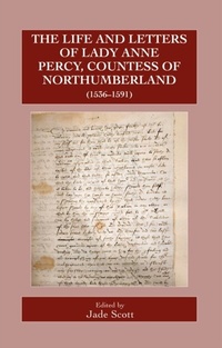 Abbildung von: The Life and Letters of Lady Anne Percy, Countess of Northumberland (1536-1591) - De Gruyter