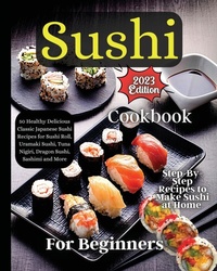 Abbildung von: Sushi Cookbook For Beginners - Zara Roberts