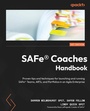Cover: SAFe (R) Coaches Handbook - Packt Publishing