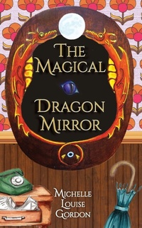 Enlarge image Cover: The Magical Dragon Mirror - The Amethyst Angel