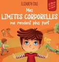 Cover: Mes limites corporelles me rendent plus fort - Elizabeth Cole