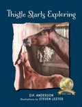 Cover: Thistle Starts Exploring - Little Blessing Books