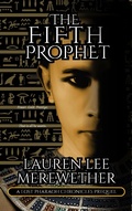 Cover: The Fifth Prophet (The Lost Pharaoh Chronicles Prequel Collection, #4) - Llmbooks Publishing