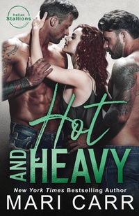 Abbildung von: Hot and Heavy - Mari Carr Books LLC