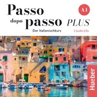 Abbildung von: Passo dopo passo PLUS A1 - Hueber Verlag