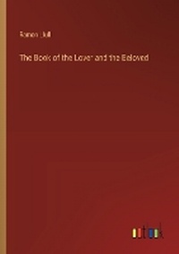 Enlarge image Cover: The Book of the Lover and the Beloved - Outlook Verlag