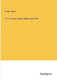 Enlarge image Cover: The Ocean Atmosphere and Life - Anatiposi Verlag